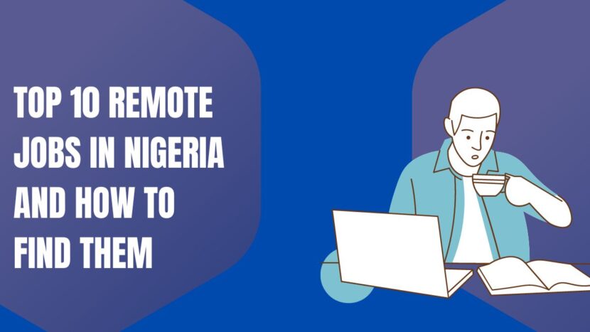 Top 10 Remote jobs In Nigeria and How To Find Them